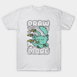 Draw More T-Shirt